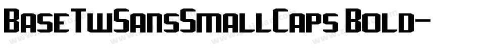 BaseTwSansSmallCaps Bold字体转换